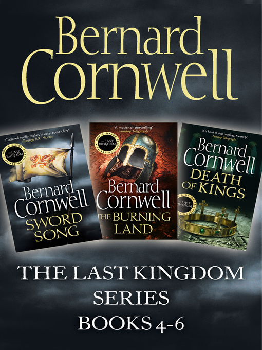 Title details for Sword Song, The Burning Land, Death of Kings by Bernard Cornwell - Wait list